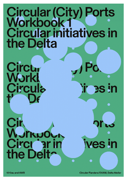 Circular (City) Ports. Workbook 1 – Circular initiatives in the Delta
