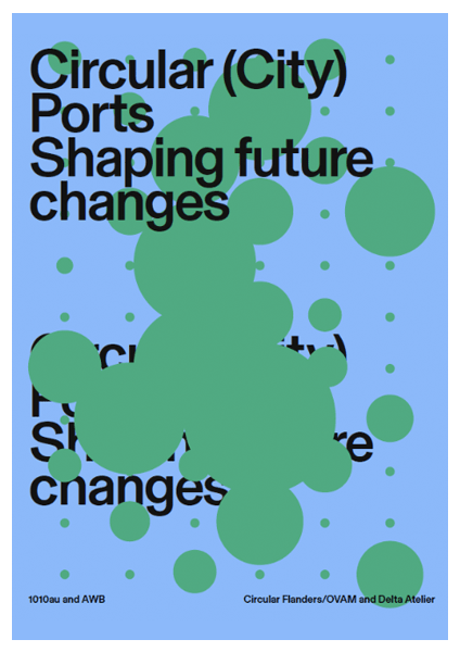 Circular (City) Port. Shaping future changes. (final report, June 2020)